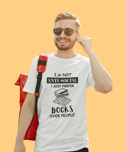 I'm Not Anti-Social, I Just Prefer Books Over People Regular T-Shirt